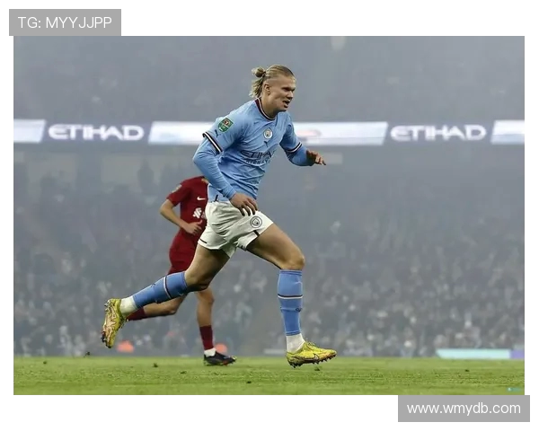 哈兰德连续五个英超客场破门追平曼城队史第二仅次阿圭罗